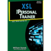 Xsl: The Personal Trainer for Xslt, Xpath and Xsl-Fo