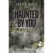 Haunted by You