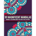 101 Magnificent Mandalas: Mandala Coloring Book For Adults Relaxation: Stress Relieving Mandala Designs