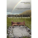 Without Rain There Can Be No Rainbows