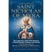 The Life of Saint Nicholas of Myra: The Legendary Saint Who Became a Global Symbol of Hope and Charity + A 9-Day Novena for Miracles and Protection in