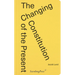 The Changing Constitution of the Present: Essays on the Work of Art in Times of Contemporaneity