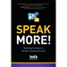 Speak More!: Marketing Strategies to Get More Speaking Business
