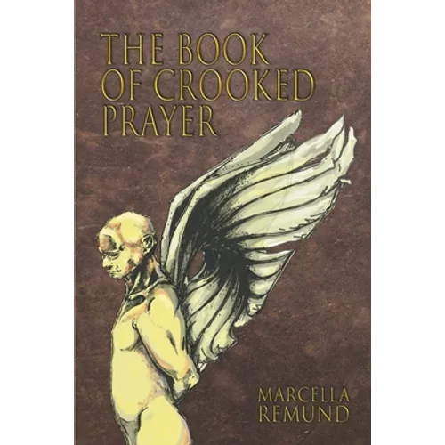 The Book of Crooked Prayer