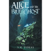 Alice and the Blue Ghost