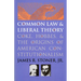 Common Law and Liberal Theory: Coke, Hobbes, and the Origins of American Constitutionalism