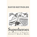 Superheroes: An Analysis of Popular Culture's Modern Myths