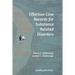 Effective Case Records for Substance Related Disorders