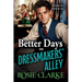 Better Days on Dressmakers' Alley