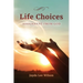 Life Choices: Assignment from God