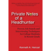 Private Notes of a Headhunter: Proven Job Search and Interviewing Techniques for College Students and Recent Grads