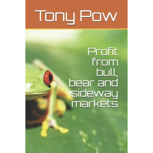 Profit from bull, bear and sideway markets