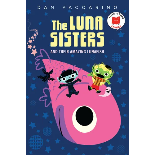 The Luna Sisters and Their Amazing Lunafish