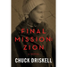 Final Mission: Zion: The Pale Horse Saga