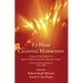 To Hear Celestial Harmonies