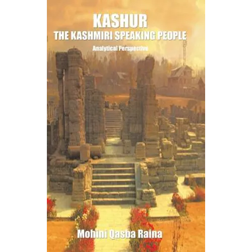 Kashur The Kashmiri Speaking People: Analytical Perspective