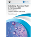 Calculating Theoretical Yield Is Not Impossible!: A Primer for an Organic Chemistry Lab Course