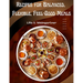 Recipes for Balanced, Flexible, Feel-Good Meals: A Cookbook