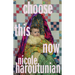 Choose This Now