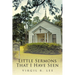 Little Sermons That I Have Seen