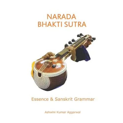 Narada Bhakti Sutra: Essence and Sanskrit Grammar