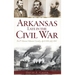 Arkansas Late in the Civil War: The 8th Missouri Volunteer Cavalry, April 1864-July 1865