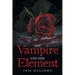 The Vampire and Her Element