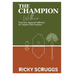 The Champion Within: Overcome Approval Addiction and Compete with Greatness