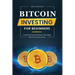 Bitcoin Investing for Beginners: Unlocking Financial Freedom with Digital Gold and Cryptocurrency