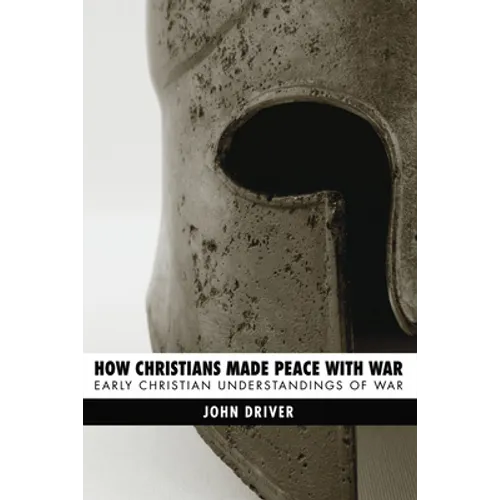 How Christians Made Peace with War