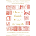 Heart. Soul. Mind. Strength.: A Narrative History of Intervarsity Press, 1947-2022