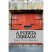 A Puerta Cerrada (Spanish Edition)
