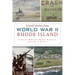 Untold Stories from World War II Rhode Island