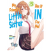 My Friend's Little Sister Has It in for Me! Volume 5 (Light Novel): Volume 5