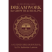 Dreamwork for Growth and Healing - A Guided Dream Journal