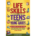 Life Skills For Teens And Young Adults: The Ultimate Step-by-Step Guide for Building Independence, Confidence, and Real-World Skills to Thrive in Just