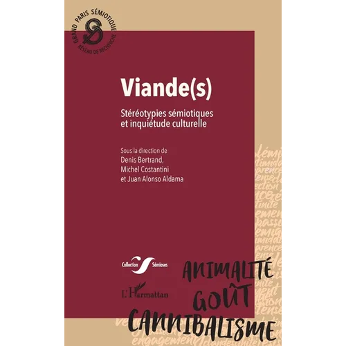Viande(s): Stéréotypies sémiotiques et inquiétude culturelle