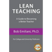 Lean Teaching: A Guide to Becoming a Better Teacher