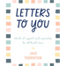 Letters to You: Words of Support and Inspiration for Difficult Times