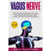 Vagus Nerve: Access and Activation Made Simple. A Self-Help Guide to Stimulate it and Healing with the Body's Natural Power from In