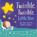 Twinkle, Twinkle, Little Star: And Other Favorite Bedtime Rhymes