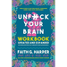 Unfuck Your Brain Workbook: Using Science to Get Over Anxiety, Depression, Anger, Freak-Outs, and Triggers