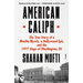 American Caliph: The True Story of a Muslim Mystic, a Hollywood Epic, and the 1977 Siege of Washington, DC