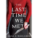 The Last Time We Met