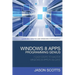 Windows 8 Apps Programming Genius: 7 Easy Steps to Master Windows 8 Apps in 30 Days: Learning How to Use Windows 8 Efficiently