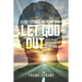 How I Opened My Mind and Let God Out: An Electrician's Road to Atheism