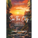 See the City: Hope for the Bruised, Battered, and Broken-Hearted