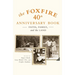 The Foxfire 40th Anniversary Book: Faith, Family, and the Land