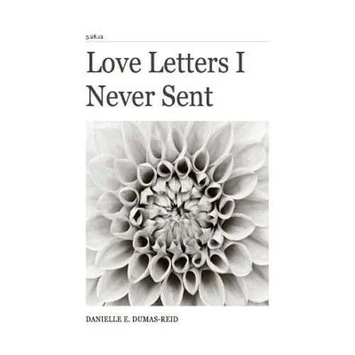 Love Letters I Never Sent
