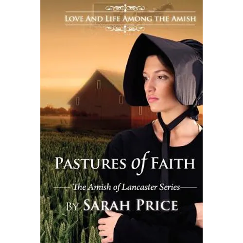 Pastures of Faith: The Amish of Lancaster